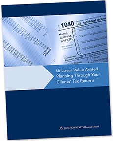 Uncover Value-Added Planning Through Your Clients’ Tax Returns